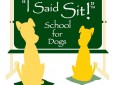 I Said Sit! School for Dogs