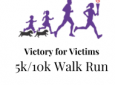 Victory for Victims 5K/10K Kids Fun Run & 1-Mile Friendly Dog Walk