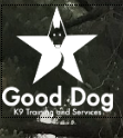 Good Dog K9 Training and Services®, LLC