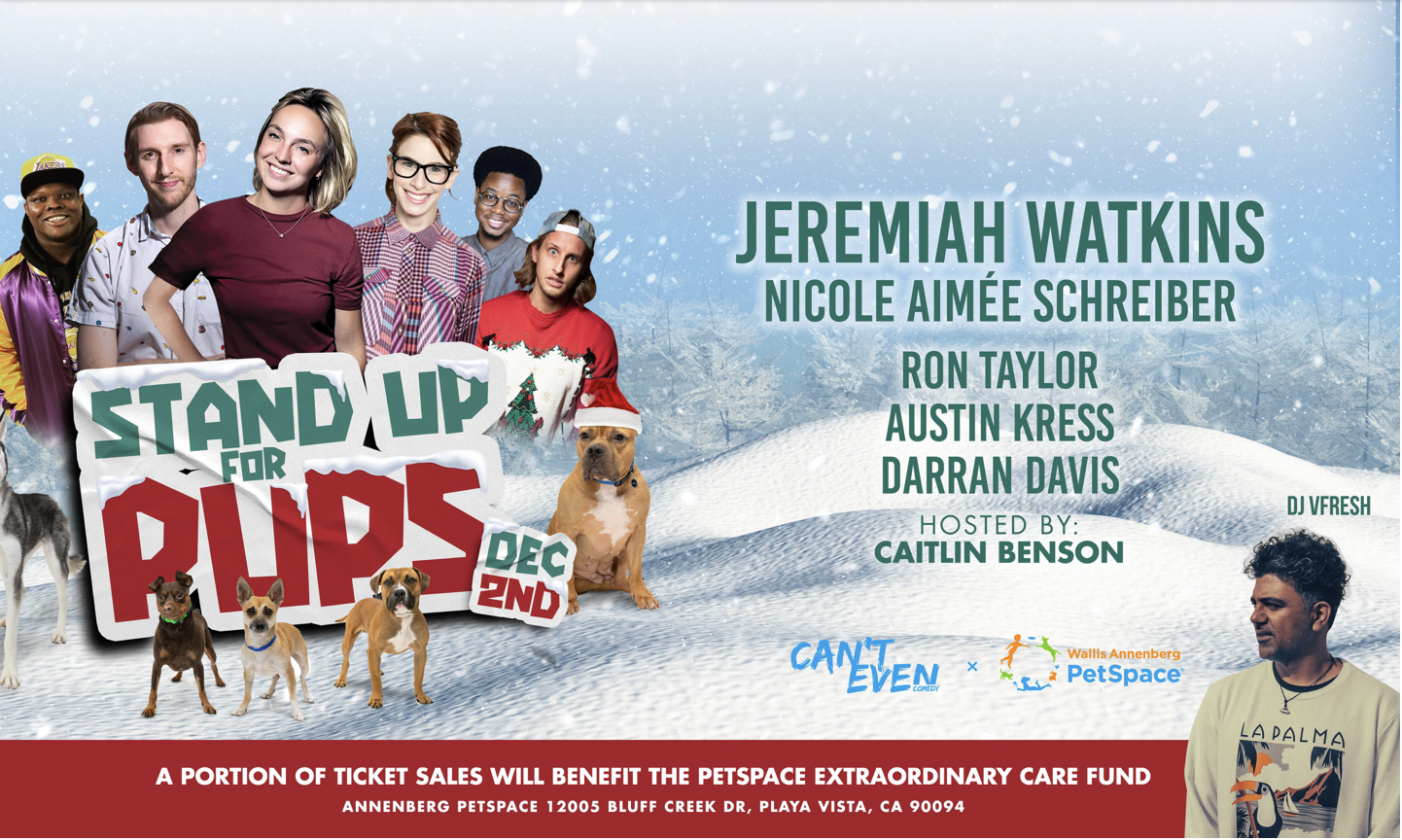 Stand Up For Pups Comedy Show @ Annenberg PetSpace: Holiday Edition